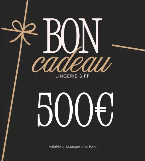 BON CADEAU LINGERIE SIPP 500€