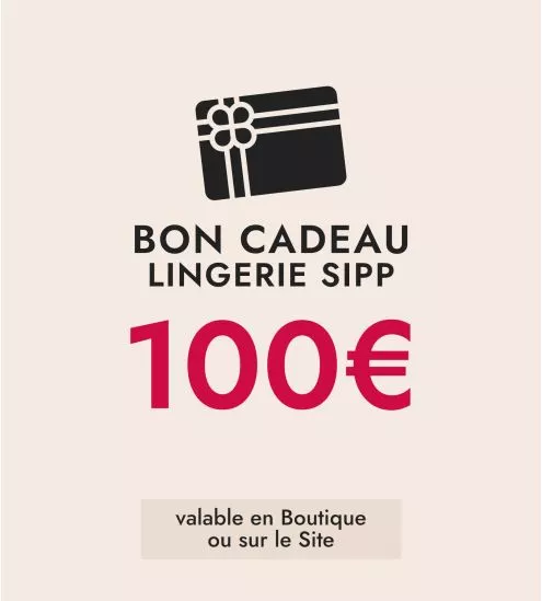 BON CADEAU LINGERIE SIPP 100€